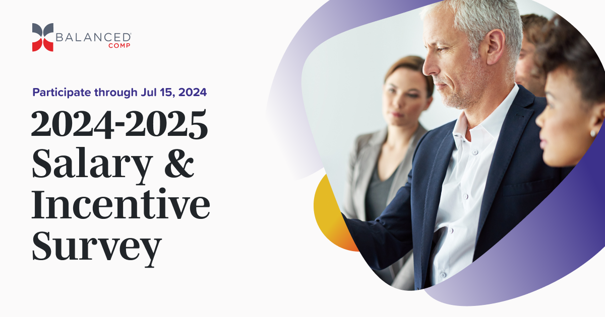 2024 2025 Salary Incentive Survey BalancedComp BalancedComp 2024 2025 Salary Incentive Survey BalancedComp BalancedComp